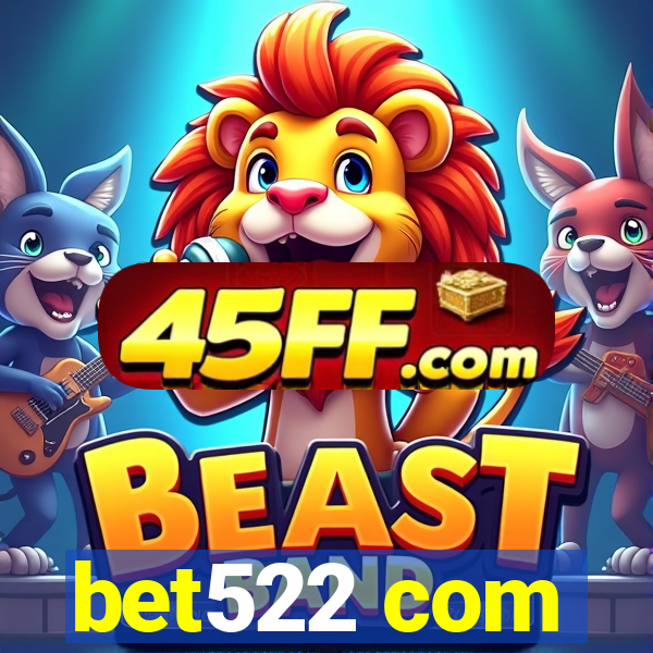 bet522 com